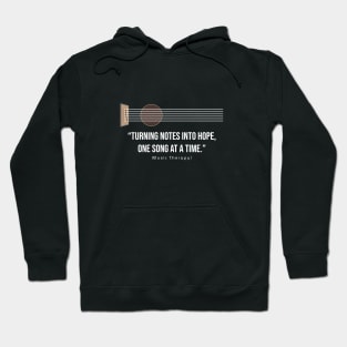 Turning notes into hope. Happy Music Therapy Day! Hoodie